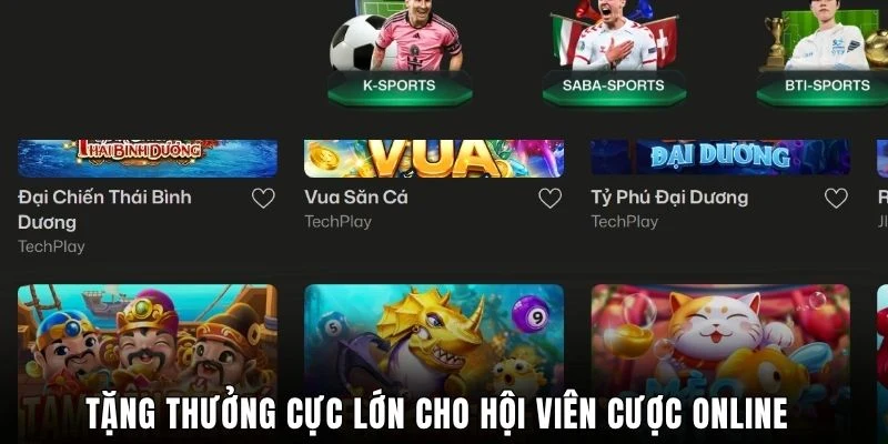 Tặng thưởng cực lớn cho hội viên cược online