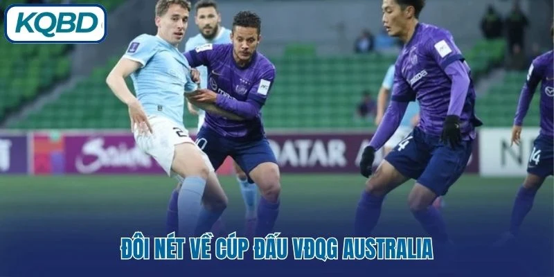 Đôi nét về cúp đấu VĐQG Australia