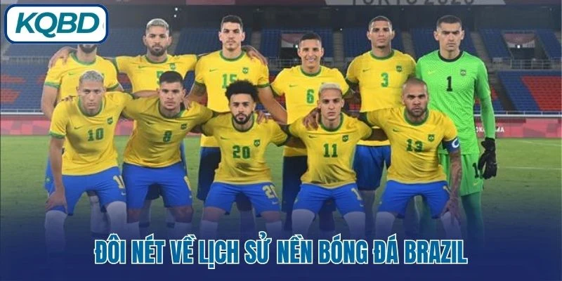 Đôi nét về lịch sử nền bóng đá Brazil