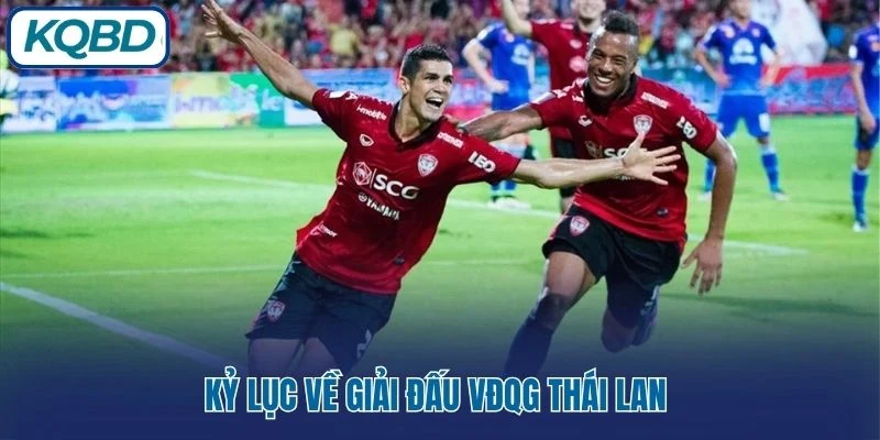 Kỷ lục về giải đấu VĐQG Thái Lan