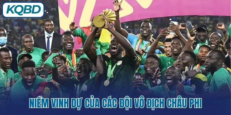 Niềm vinh dự của các đội vô địch Châu Phi