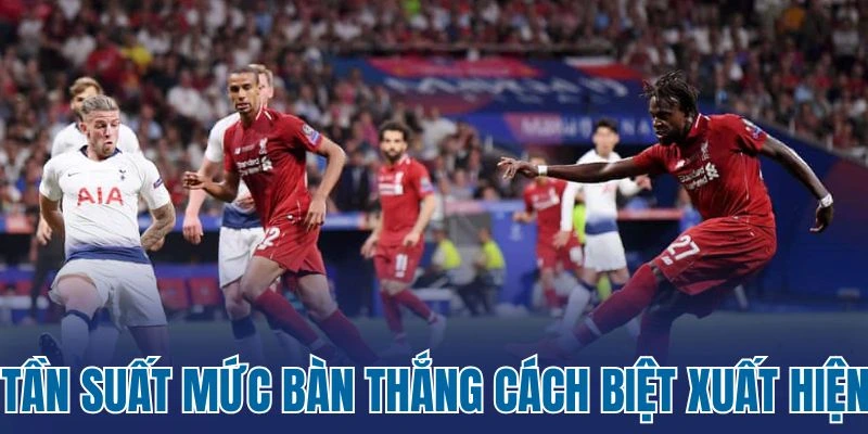 Tần suất mức bàn thắng cách biệt xuất hiện