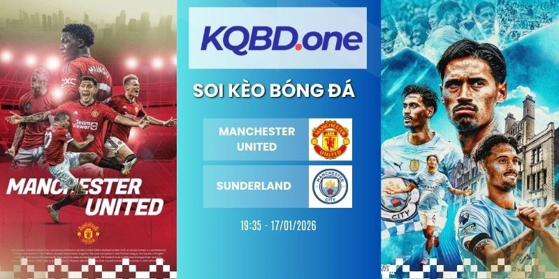 Soi kèo Manchester United vs Manchester City