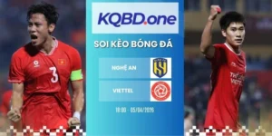 Soi kèo Nghệ An vs Viettel - V League, 05/04/2026